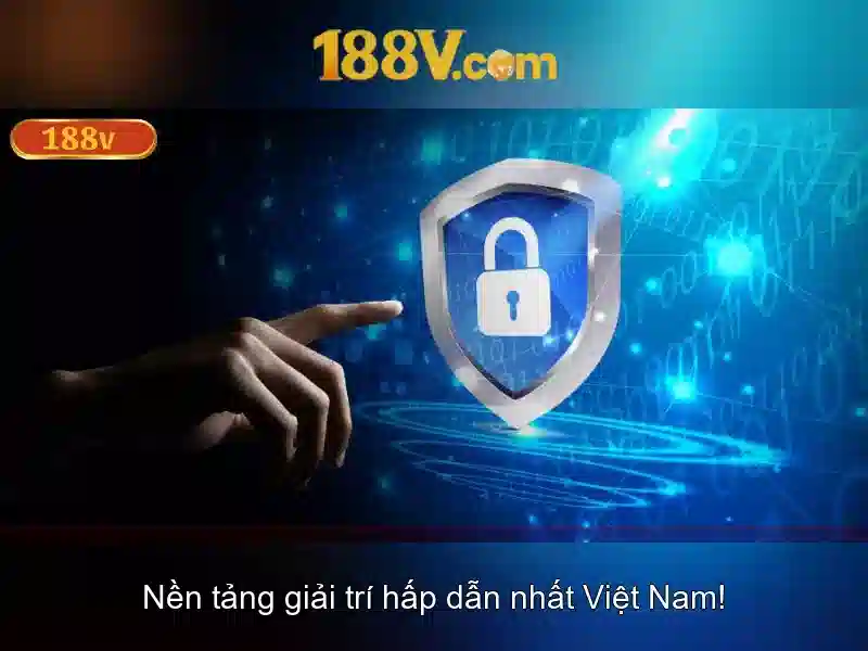 188v nhà cái: Trải nghiệm đỉnh cao và công nghệ dẫn đầu